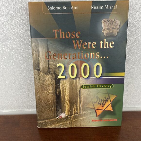 Those Were The Generations... 2000 By Shlomo Ben Ami & Nissim Mishal Hardcover - Picture 1 of 6